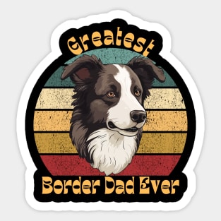 Greatest Border Dad Sticker